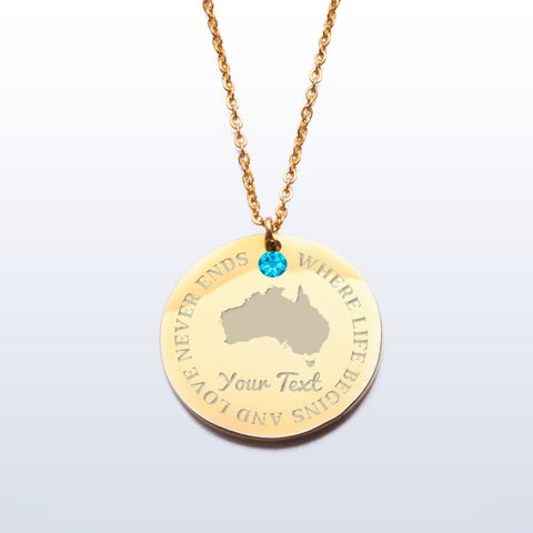 AUSTRALIA WHERE LIFE BEGINS AND LOVE NEVER ENDS PREMIUM PENDANT G1