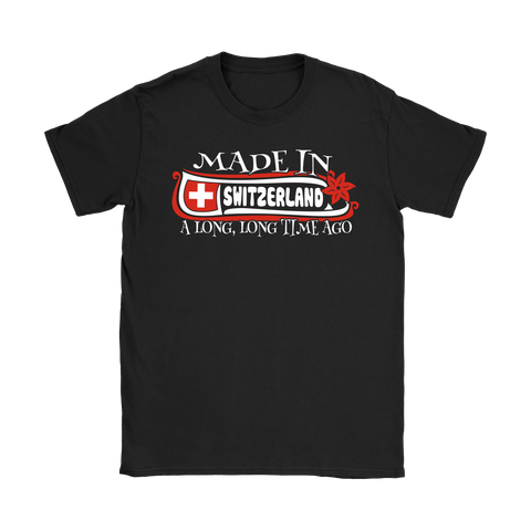 MADE IN SWITZERLAND A LONG, LONG TIME AGO 8