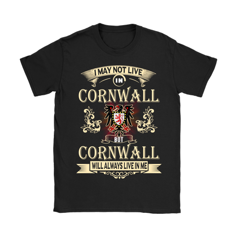 I MAY NOT LIVE IN CORNWALL T-SHIRTS NH1