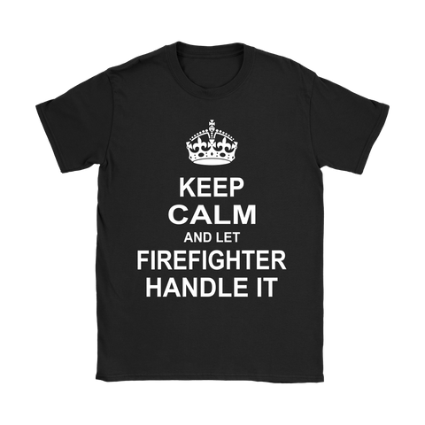 KEEP CALM FIREFIGHTER 7